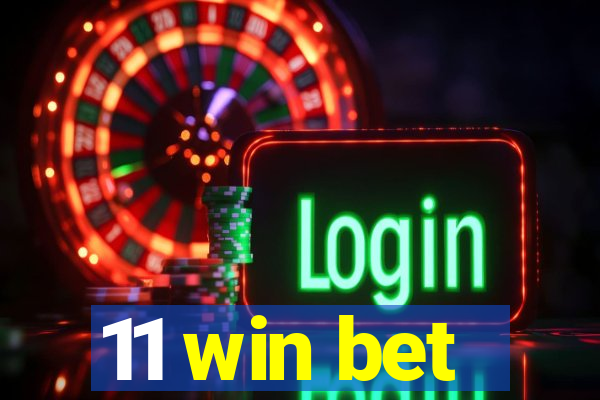 11 win bet